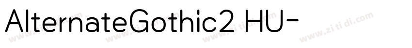 AlternateGothic2 HU字体转换
